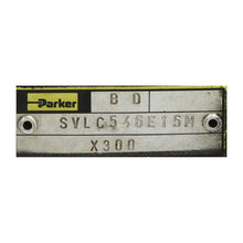 Load image into Gallery viewer, Parker SVLC546E15M Hydraulic Valve SVLC546E15MX300